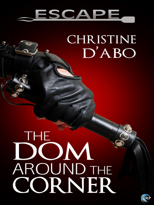 Title details for The Dom Around the Corner by Christine d'Abo - Available